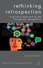 Rethinking introspection : a pluralist approach to the first-person perspective