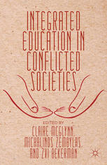 Integrated Education in Conflicted Societies