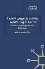 Radio Propaganda and the Broadcasting of Hatred