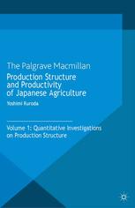 Production Structure and Productivity of Japanese Agriculture