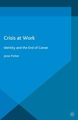 Crisis at work : identity and the end of career