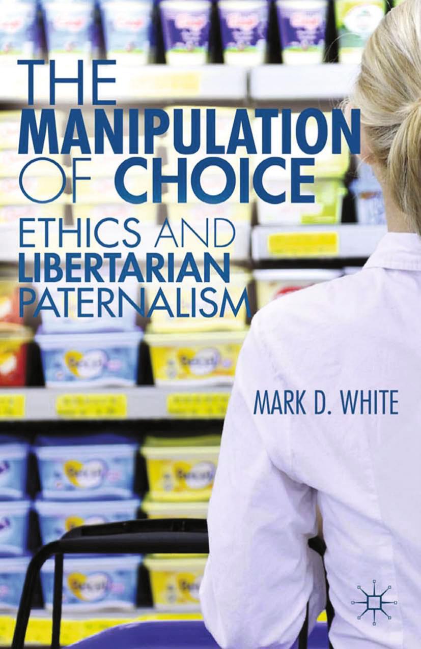 The Manipulation of Choice