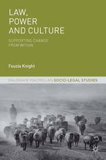 Law, Power and Culture : Supporting Change From Within