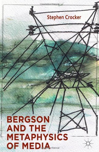Bergson and the Metaphysics of Media