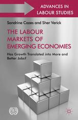 The Labour Markets of Emerging Economies Has Growth Translated into More and Better Jobs?