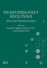 The industrial policy revolution. : 2, The industrial policy revolution II Africa in the twenty-first century.