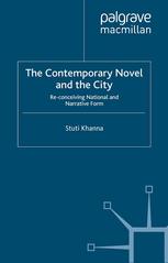 The contemporary novel and the city Re-conceiving national and narrative form