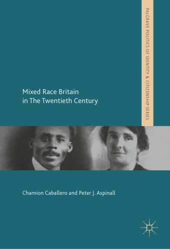 Mixed Race Britain in The Twentieth Century