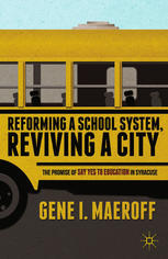 Reforming a School System, Reviving a City