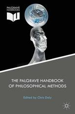 The Palgrave Handbook of Philosophical Methods [recurso electrónico]