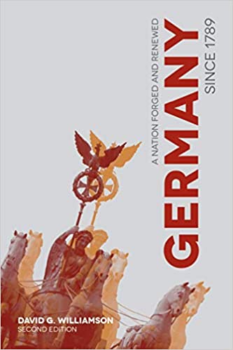 Germany since 1789 : a nation forged and renewed