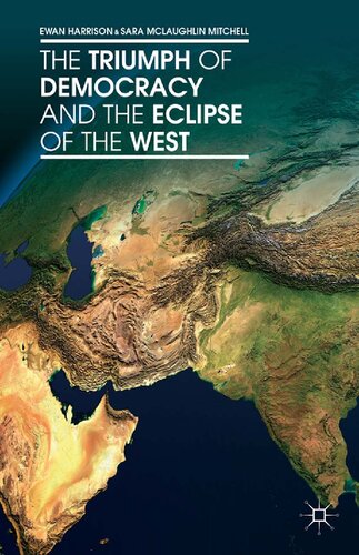 The Triumph of Democracy and the Eclipse of the West