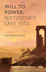 Will to power, Nietzsche's last idol