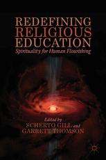 Redefining religious education : spirituality for human flourishing