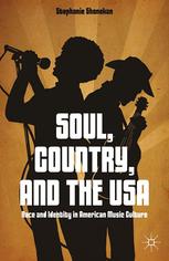 Soul, country, and the USA : race and identity in American music culture