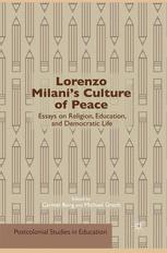 Lorenzo Milani's Culture of Peace : Essays on Religion, Education, and Democratic Life