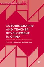 Autobiography and teacher development in China : subjectivity and culture in curriculum reform