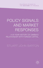 Policy Signals and Market Responses : a 50-Year History of Zambia's Relationship with Foreign Capital