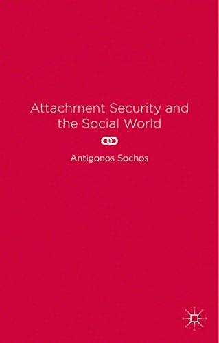 Attachment Security and the Social World