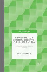 North Korea and Regional Security in the Kim Jong-Un Era