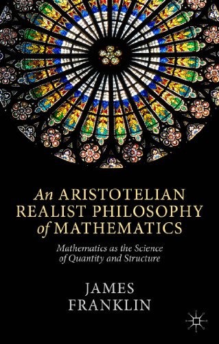 An Aristotelian Realist Philosophy of Mathematics