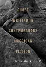 Ghost writing in contemporary American fiction