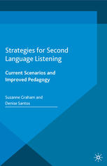 Strategies for Second Language Listening [recurso electrónico] : Current Scenarios and Improved Pedagogy