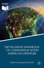 The Palgrave handbook of comparative North American literature