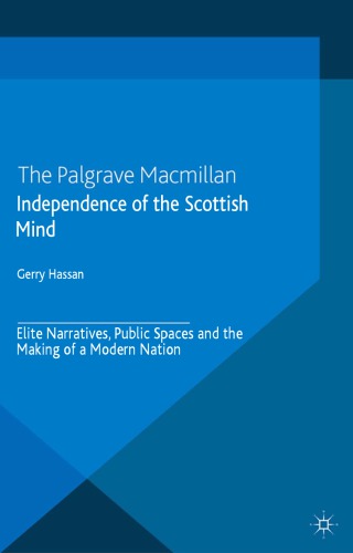 Independence of the Scottish Mind