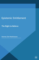 Epistemic entitlement : the right to believe