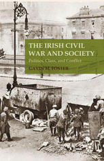 The Irish Civil War and society : politics, class and conflict