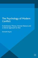 The Psychology of Modern Conflict: Evolutionary Theory.