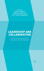 Leadership and collaboration : further developments for interprofessional education