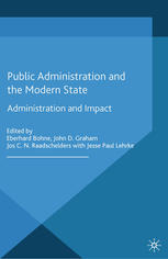 Public Administration and the Modern State : Assessing Trends and Impact