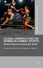Global Perspectives on Women in Combat Sports : Women Warriors around the World