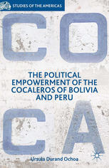 The political empowerment of the cocaleros of Bolivia and Peru