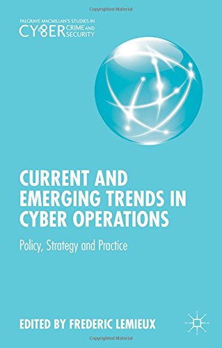 Current and Emerging Trends in Cyber Operations