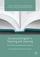 Extramural English in Teaching and Learning : From Theory and Research to Practice