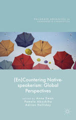 (En)Countering Native-speakerism [recurso electrónico] : Global Perspectives