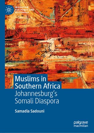 Muslims in Southern Africa : Johannesburg's Somali Diaspora