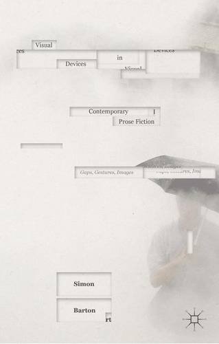 Visual Devices in Contemporary Prose Fiction