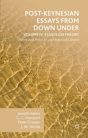 Post-Keynesian Essays from Down Under Volume IV
