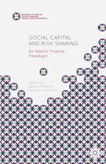 Social Capital and Risk Sharing: An Islamic Finance Paradigm