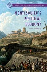 Montesquieuâ#x80 ; #x99 ; s Political Economy