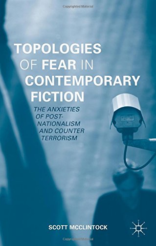 Topologies of Fear in Contemporary Fiction