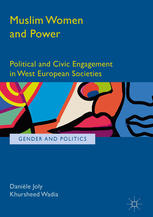 Muslim women and power : political and civic engagement in West European societies