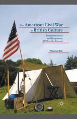 The American Civil War in British Culture [recurso electrónico] : Representations and Responses, 1870 to the Present