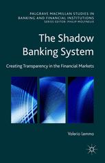 The Shadow Banking System : Creating Transparency in the Financial Markets