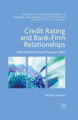 Credit rating and bank-firm relationships : new models to better evaluate SMEs