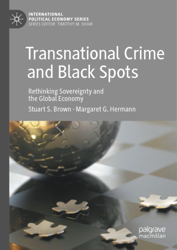 Transnational Crime and Black Spots : Rethinking Sovereignty and the Global Economy